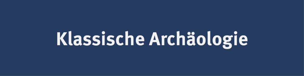 Klassische Archäologie